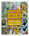 SONIDOS DE LA SABANA (LIBRO CON SONIDOS)