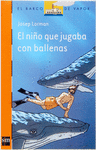 NIÑO QUE JUGABA CON BALLENAS, EL 188
