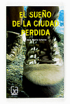 SUEÑO DE LA CIUDAD PERDIDA, EL 268