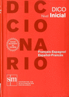 DICCIONARIO DICO FRANCES-ESPAÑOL, ESPAÑOL-FRANCES INICIAL ED.10