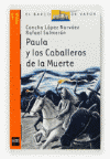 PAULA Y LOS CABALLEROS DE LA MUERTE 3