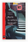 MURIÓ LA SEÑORA GERTRUD 209