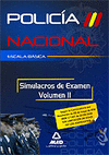 SIMULACROS EXAMEN VOL.II POLICIA NACIONAL ESCALA BASICA 2011