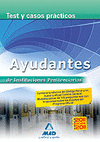 TEST CASOS PRACTICOS AYUDANTES INSTITUCIONES PENITENCIARIAS 2011