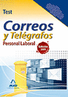 TEST CORREOS Y TELEGRAFOS PERSONAL LABORAL ED.2011
