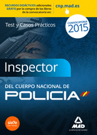 INSPECTORES CUERPO NACIONAL DE POLICIA TEST CASOS PRACTICOS 2015 * MAD