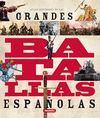 GRANDES BATALLAS DE ESPAÑA