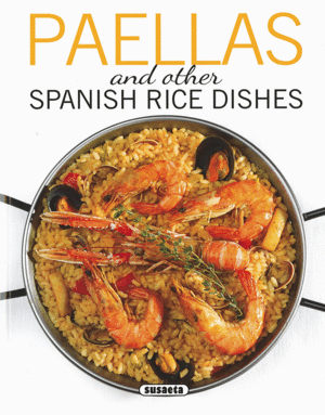 PAELLAS AND OTHER SPANISH RICE