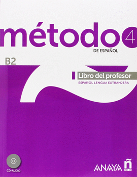 MÉTODO 4 DE ESPAÑOL. LIBRO DEL PROFESOR B2