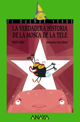 VERDADERA HISTORIA DE LA MOSCA DE LA TELE, LA 201