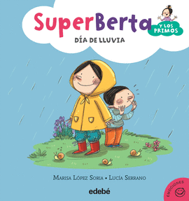 SUPERBERTA Y LOS PRIMOS DIA DE LLUVIA 2