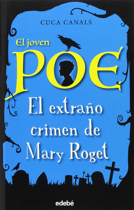 EL EXTRAÑO CRIMEN DE MARY ROGET 2 +10 AÑOS