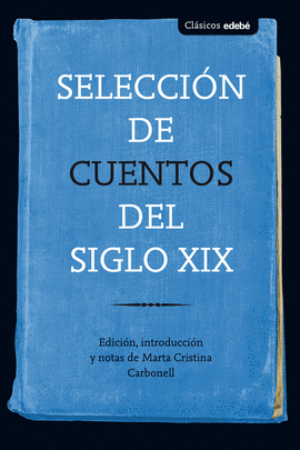 SELECCIÓN DE CUENTOS DEL SIGLO XIX