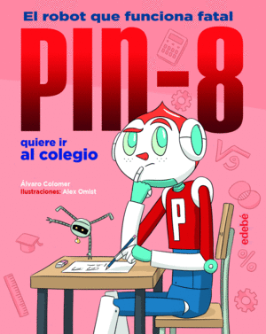 PIN-8 QUIERE IR AL COLEGIO 4  +6 AÑOS