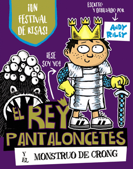 EL REY PANTALONCETES Y EL MONSTRUO DE CRONG 2