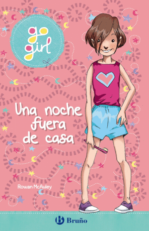 GO GIRL 1 UNA NOCHE FUERA DE CASA +7 AÑOS