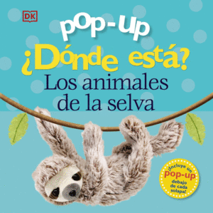 POP-UP ¿DÓNDE ESTÁ LOS ANIMALES DE LA SELVA