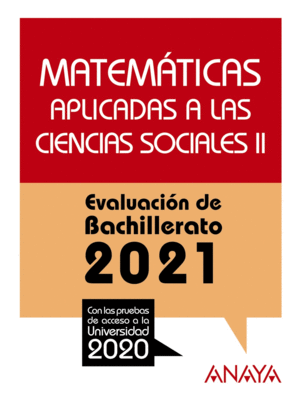 2021 MATEMATICAS APLICADAS A LAS CIENCIAS SOCIALES II