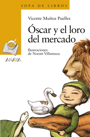 OSCAR Y EL LORO DEL MERCADO 207. +6 AÑOS