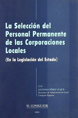 SELECCION DEL PERSONAL PERMANENTE DE LAS CORPORACIONES LOCALES