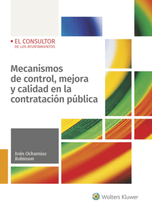 MECANISMOS DE CONTROL, MEJORA Y CALIDAD EN LA CONTRATACION PUBLIC