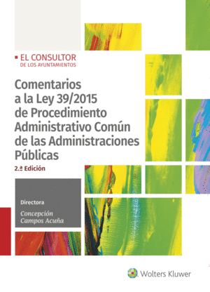 COMENTARIOS A LA LEY 39/2015 DE PROCEDIMIENTO ADMI