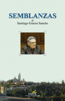 SEMBLANZAS. SANTIAGO GUERRA SANCHO