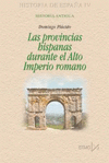 PROVINCIAS HISPANAS DURANTE EL ALTO IMPERIO ROMANO, LAS 180