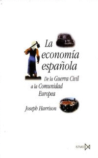 ECONOMIA ESPAÑOLA DE LA GUERRA CIVIL A LA COMUNIDAD EUROPEA 146