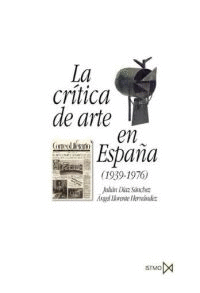CRITICA DE ARTE EN ESPAÑA 1939-1976