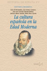 CULTURA ESPAÑOLA EN LA EDAD MODERNA HISTORIA ESPAÑA XV