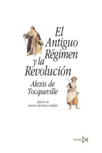 ANTIGUO REGIMEN Y LA REVOLUCION, EL 217