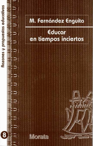 EDUCAR EN TIEMPOS INCIERTOS