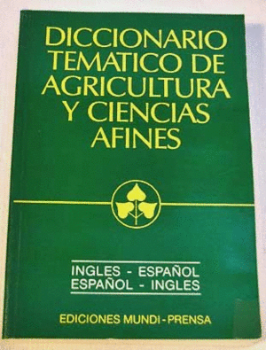DICCIONARIO TEMATICO DE AGRICULTURA Y CIENCIAS AFINES