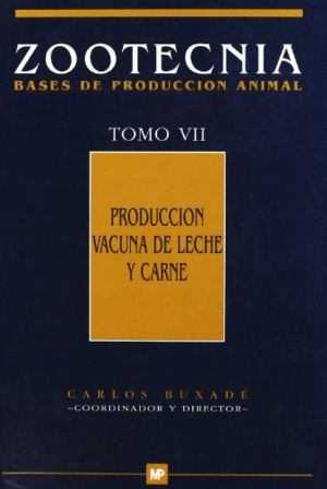 ZOOTECNIA BASES DE PRODUCCION ANIMAL TOMO VII