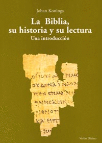 BIBLIA ,SU HISTORIA Y SU LECTURA