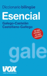 DICCIONARIO ESENCIAL GALEGO - CASTELAN / CASTELLANO - GALLEGO