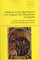 MARJORIE GRICE-HUTCHINSON Y LOS ORIGENES DEL LIBERALISMO EN ESPAÑA.