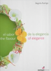 EL SABOR DE LA ELEGANCIA - THE FLAVOUR OF ELEGANCE