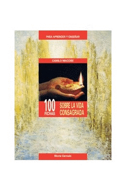 100 FICHAS SOBRE LA VIDA CONSAGRADA