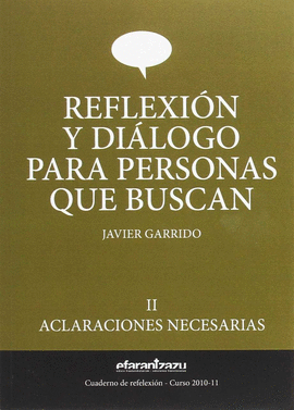 REFLEXION Y DIALOGO PARA PERSONAS QUE BUSCAN - VOL. II