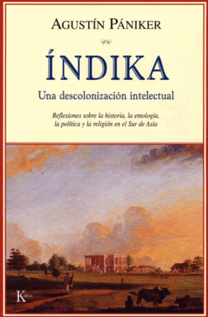 INDIKA (UNA DESCOLONIZACION INTELECTUAL)