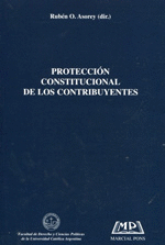 PROTECCION CONSTITUCIONAL DE LOS CONTRIBUYENTES