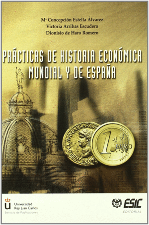 PRACTICAS DE HISTORIA ECONOMICA MUNDIAL Y DE ESPAÑA