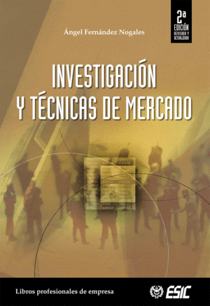 INVESTIGACION Y TECNICAS DE MERCADO 2ªEDICION