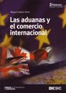 ADUANAS Y EL COMERCIO INTERNACIONAL, LAS 2ªEDICION