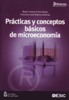 PRACTICAS Y CONCEPTOS BASICOS DE MICROECONOMIA 3ªED.