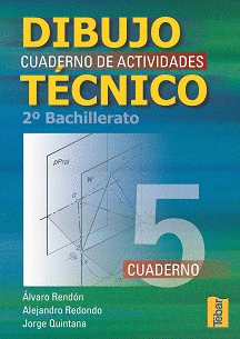 DIBUJO TECNICO Nº5 CUADERNO DE ACTIVIDADES 2º BACHILLERATO