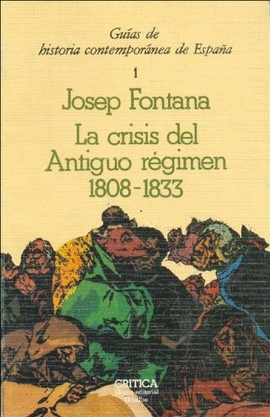 CRISIS DEL ANTIGUO REGIMEN 1808\\1833,