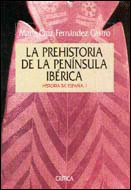 PREHISTORIA DE LA PENINSULA IBERICA HISTORIA DE ESPAÑA I
